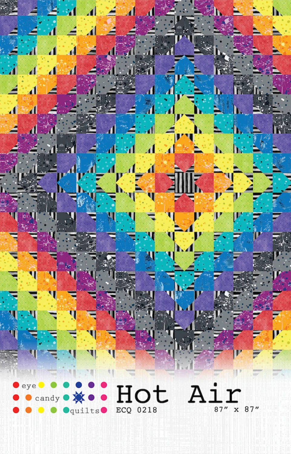 Hot Air quilt pattern - 87x87 - Eye Candy Quilts - ECQ0218