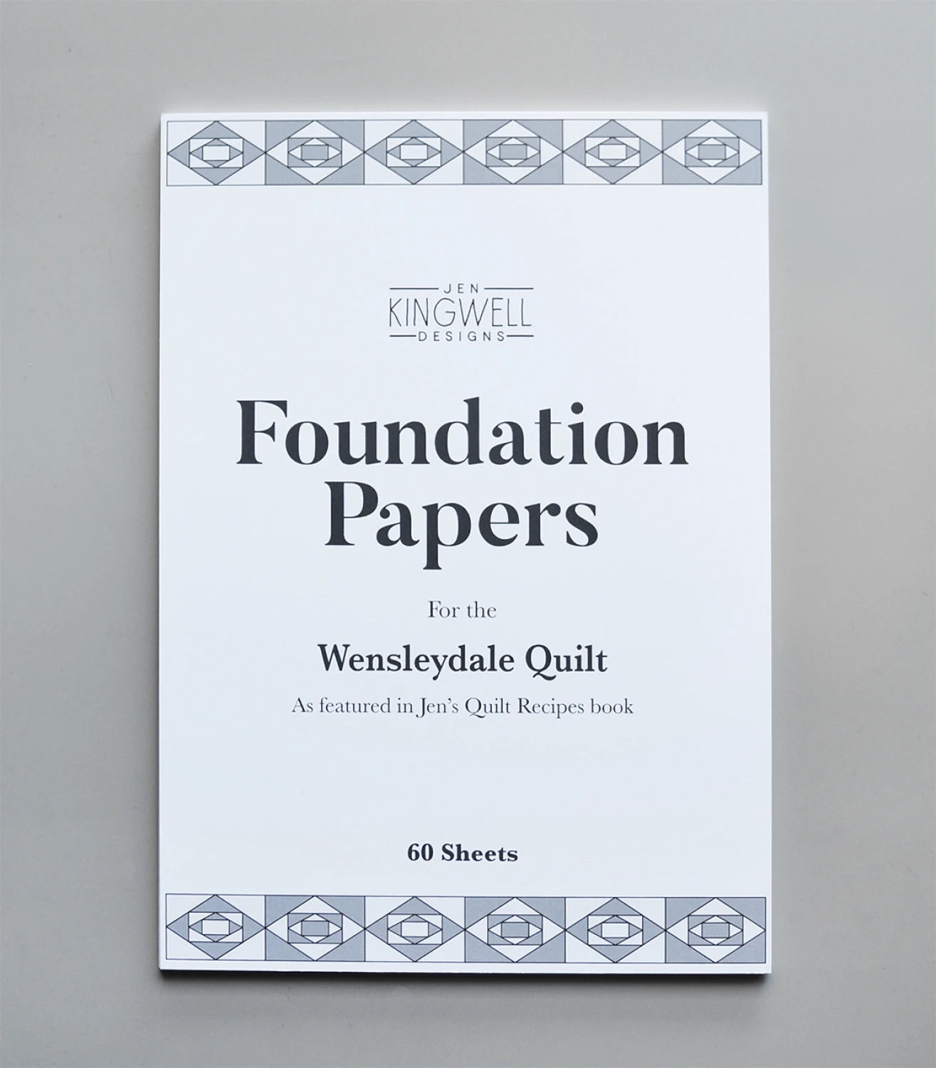 Wensleydale Foundation Papers, pattern in Quilt Recipes by Jen Kingwell