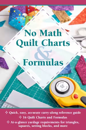 No Math quilt Charts and Formulas - 16 charts and formulas