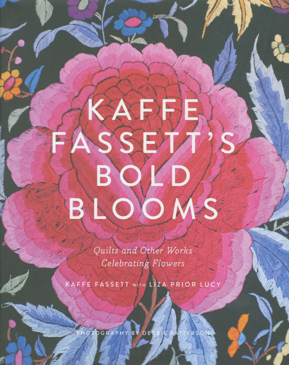Kaffe Fassett's Bold Blooms - Quilts and Other Works Celebrating Flowers-Har