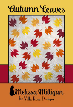 Autumn Leaves - Villa Rosa Designs Quilt Pattern - Melissa Milligan - 60 x 72