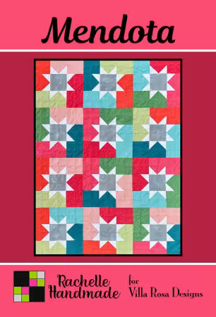 Mendota Quilt Pattern - 41 x 54 quilt by Rachelle Handmade for Villa Rosa Designs