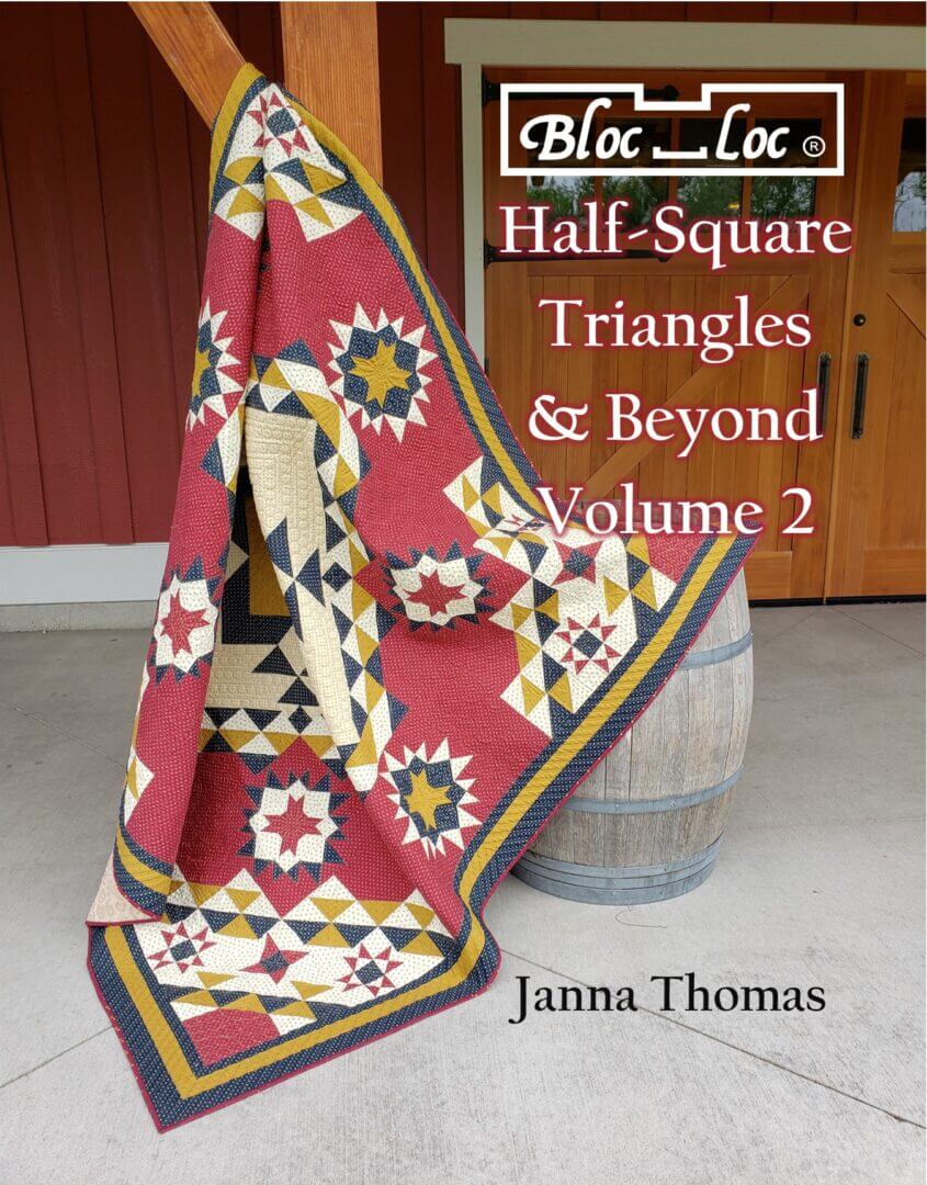 Bloc Loc Half Square Triangles & Beyond vol.2 by Janna Thomas