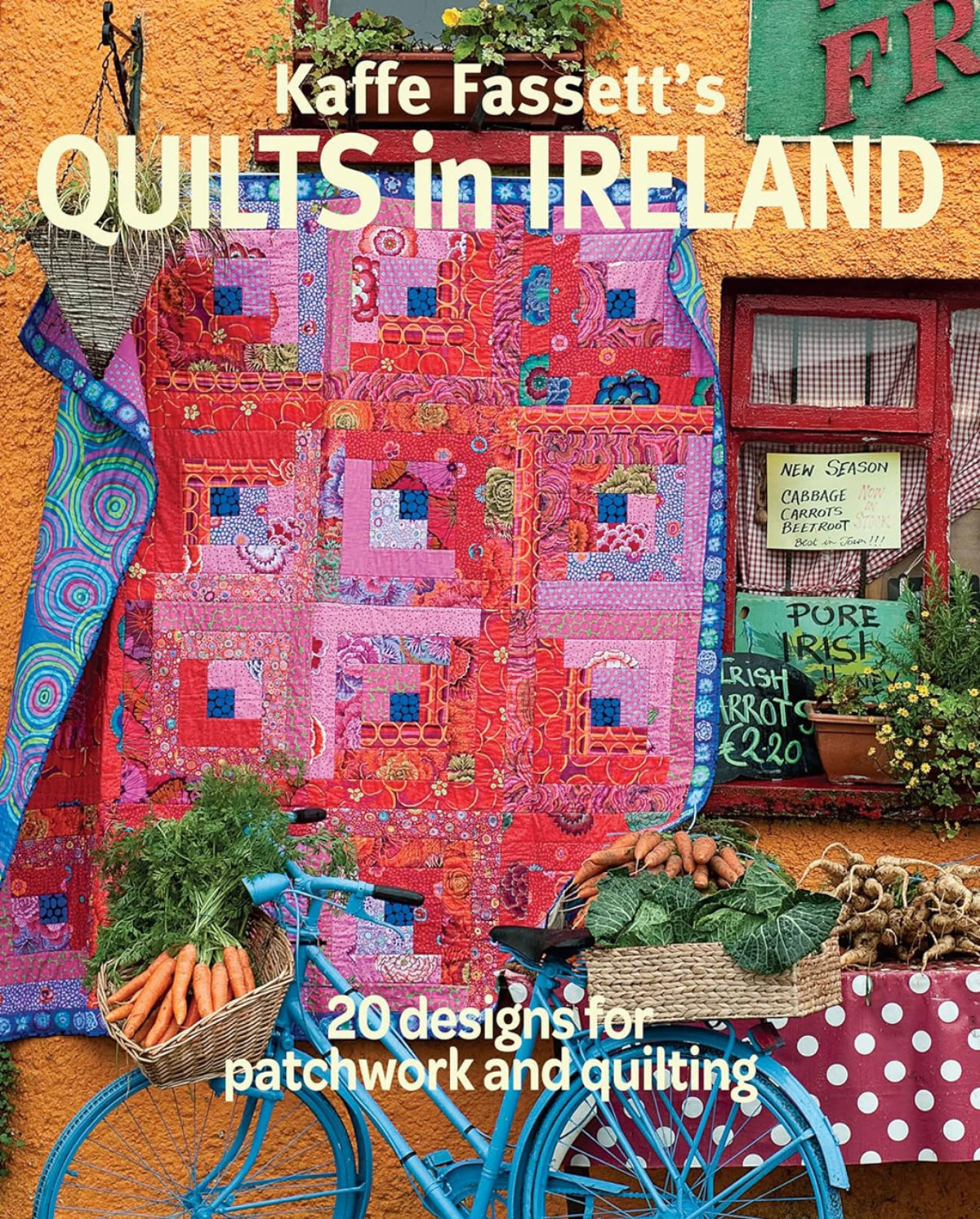 Quilts in Ireland - Kaffe Fassett - 20 designs for patchwork and quilting