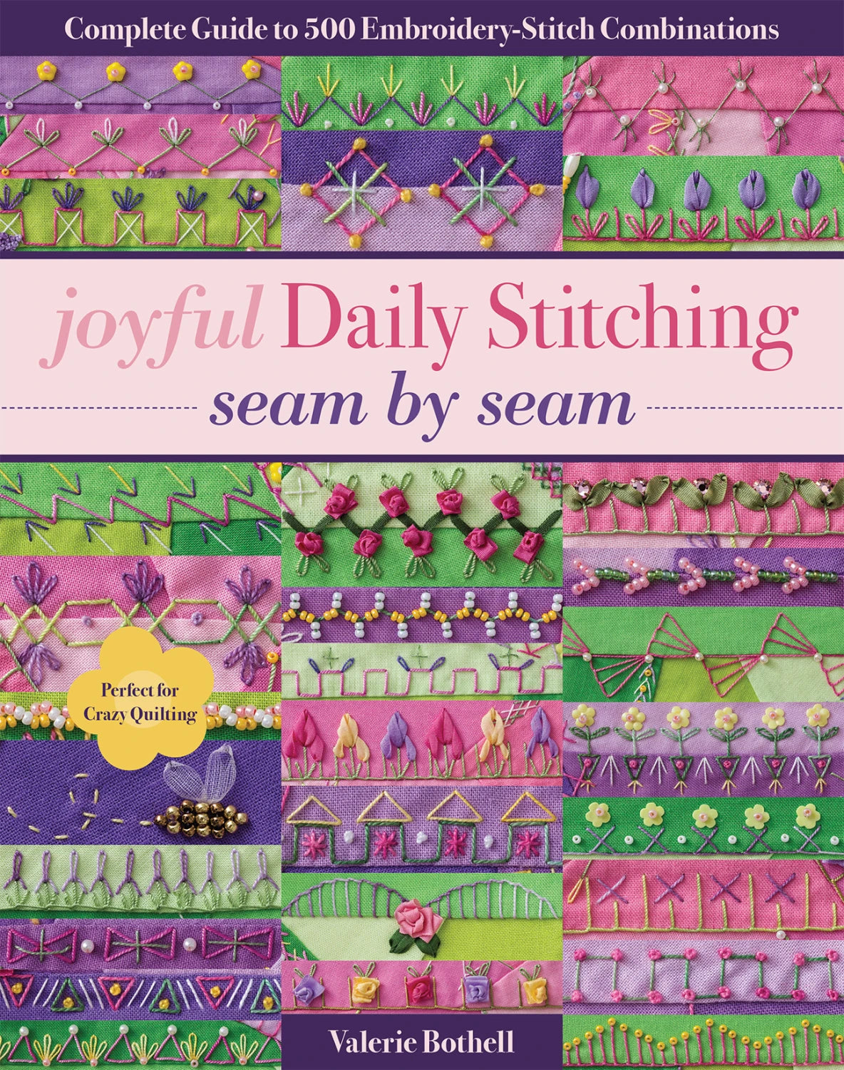 Joyful Daily Stitching - Guide to 500 embroidery-stitch combinations