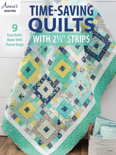 Time Saving Quilts with 2.5inch strips - 9 easy quilts - by Annie's Quilting