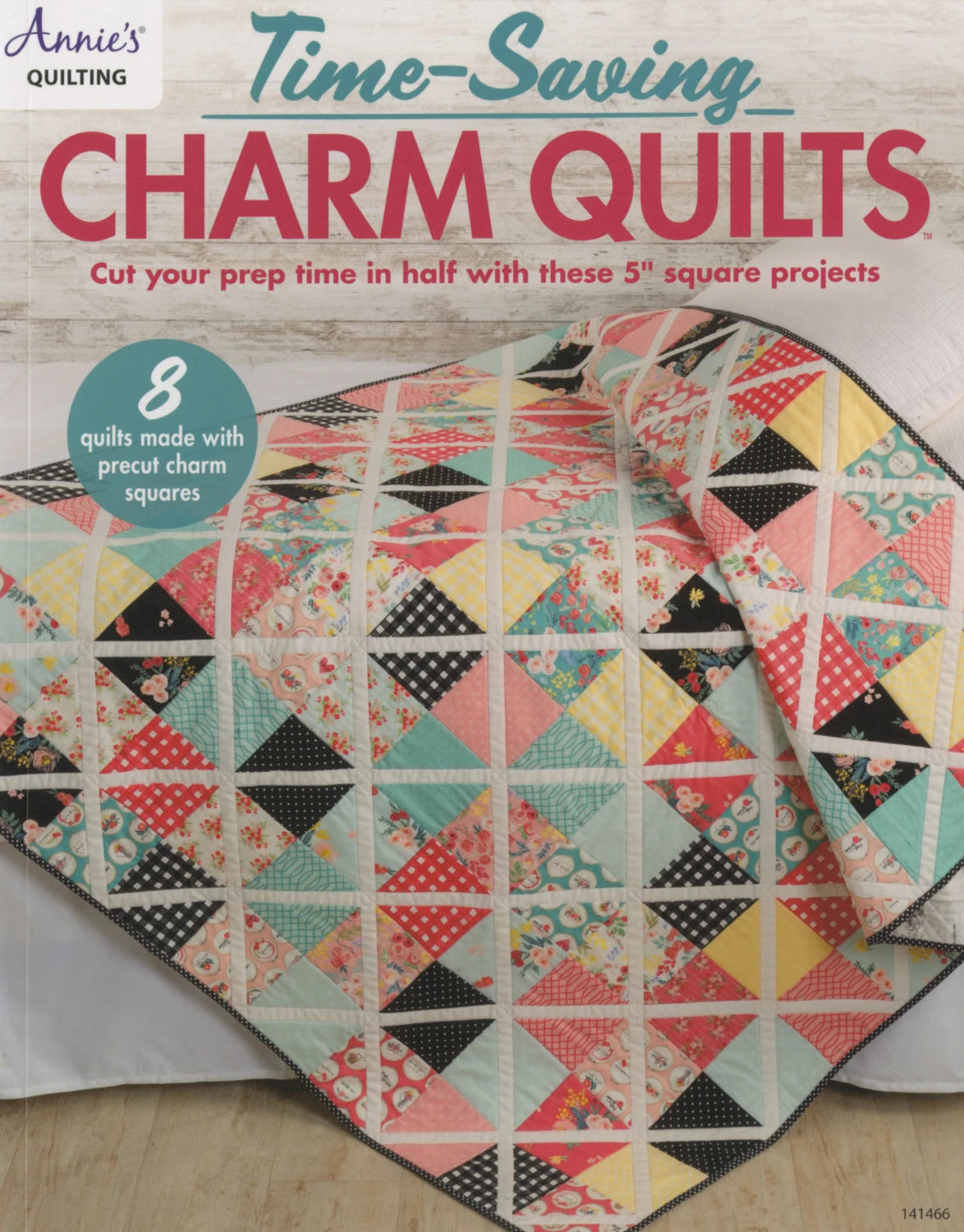 Time-Saving Charm Quilts - uses 5 inch squares