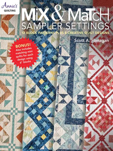 Mix & Match Sampler Settings Book - 12 Block Ptt. & 8 Creative Quilt Designs