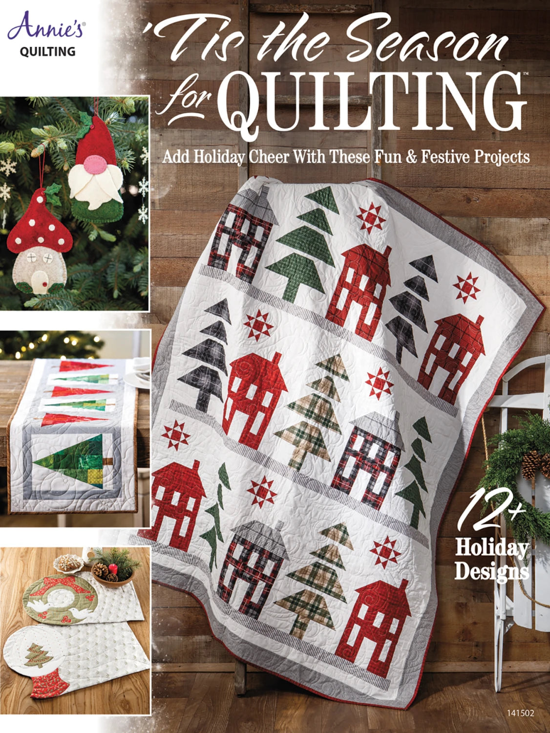 Tis the Season for Quilting - 12+ holiday designs by Annie's Quilting