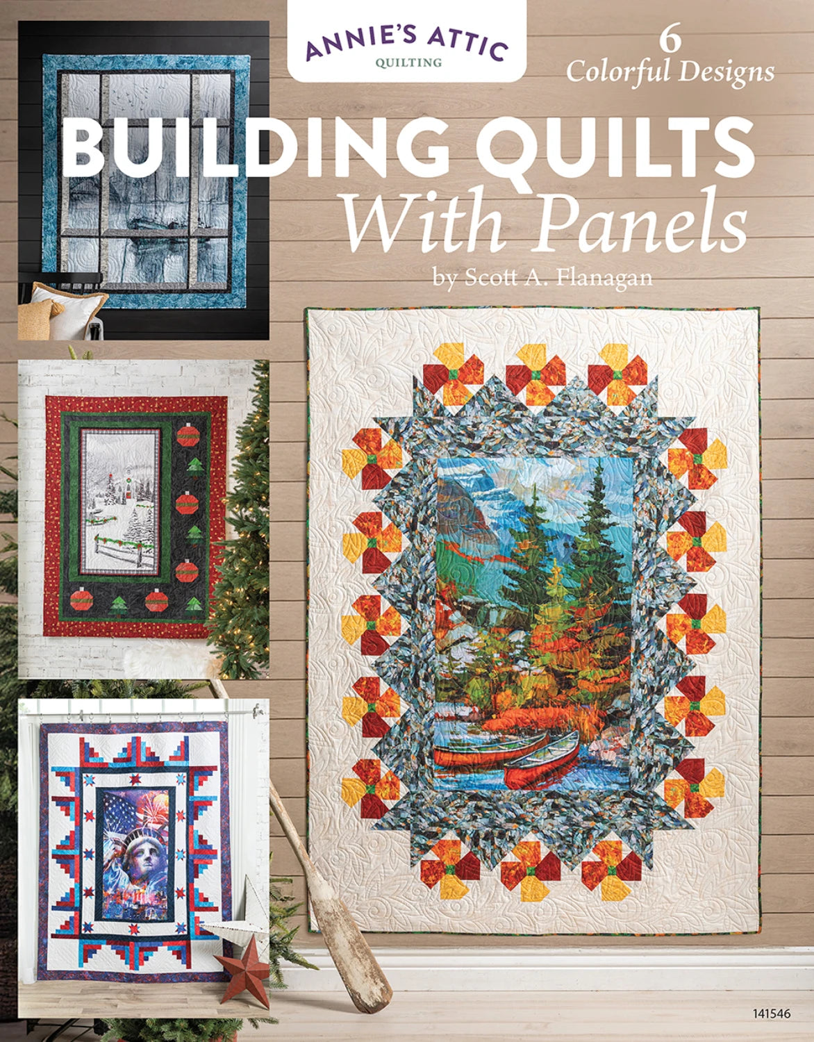 Building Quilts with Panels - - 6 colorful designs - Scott A. Flanagan