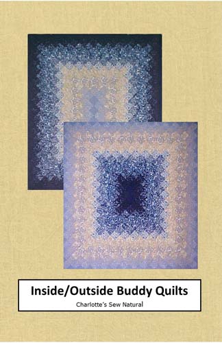 Inside/Outside Buddy Quilts Pattern - 68x78 by Charlotte Wolfe