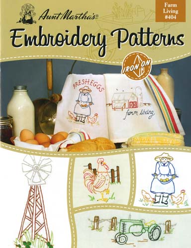 Aunt Martha's Embroidery Patterns - FARM LIVING #404 - Iron On