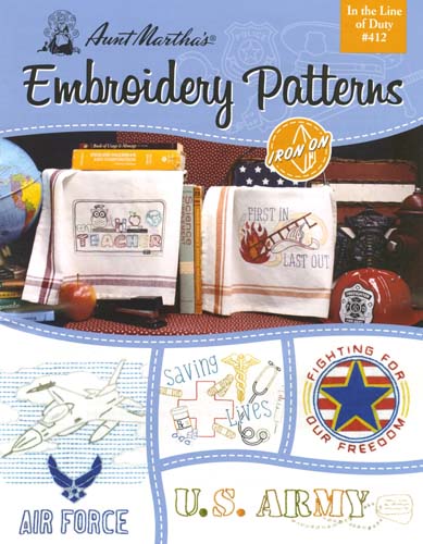 Aunt Martha's Embroidery Patterns - IN THE LINE OF DUTY #412 - Iron On
