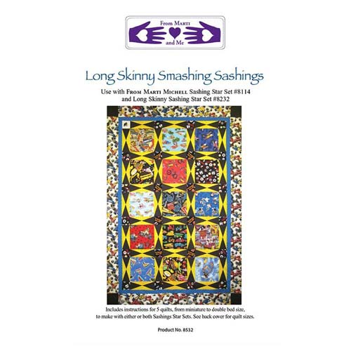 Marti Michell - Long Skinny Smashing Sashings Pattern Booklet  8532