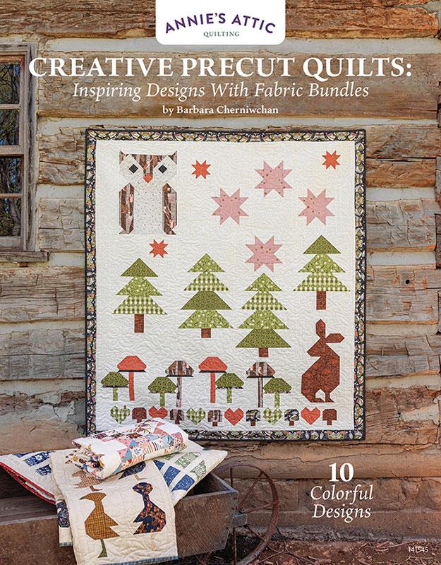 Annie's Quilting - Creative Precut Quilts - Barbara Cherniwchan