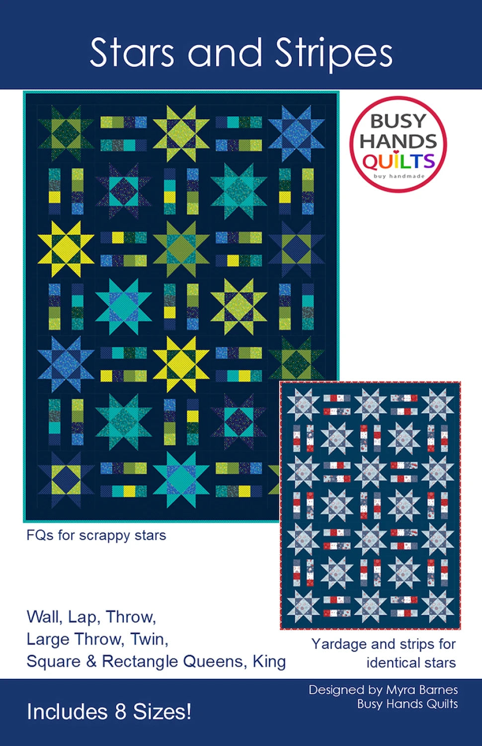 Stars and Stripes pattern - multi size quilt - by Myra Barnes -Busy Hands Quilts