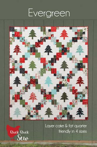 Evergreen- multi sized quilt - fat quarter friendly by Cluck Cluck Sew- CCS215