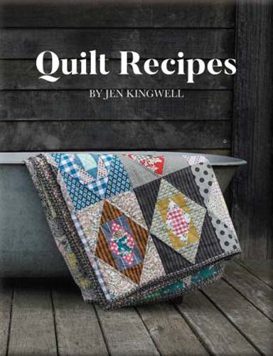 Quilt Recipes - Book of QuiltPatterns & Baking Recipes by Jen Kingwell