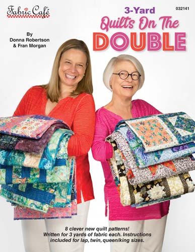 Fabric Cafe - 3 Yard Quilts on the Double