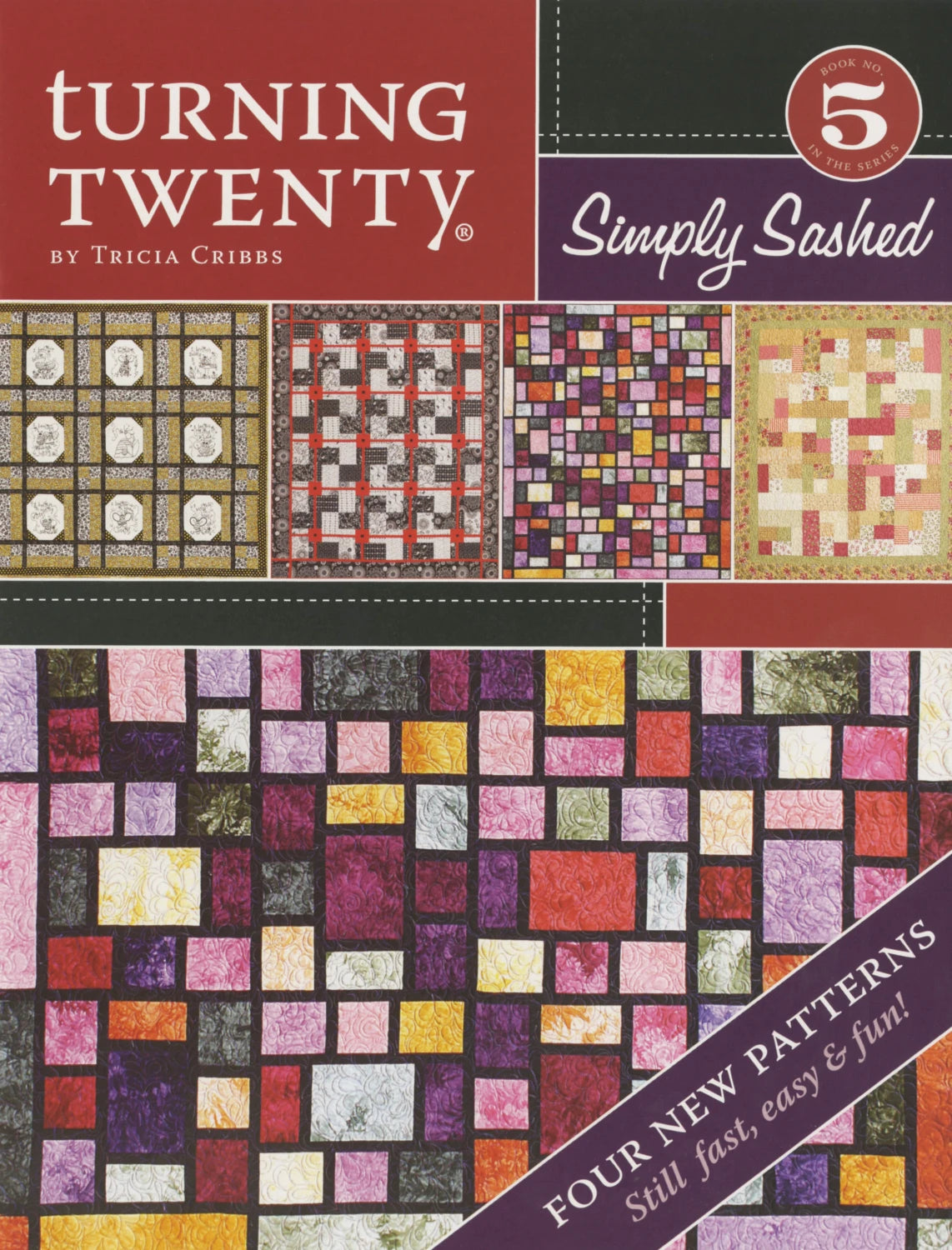 Turning Twenty - Simply Sashed -  Tricia Cribbs - Book 5