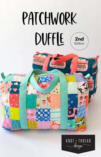 Patchwork Duffle 2nd Edition -12x20.5x9  by Knot & Thread design