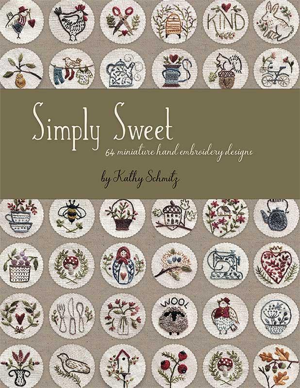 Simply Sweet - 64 miniature hand embroidery designs - by Kathy Schmitz