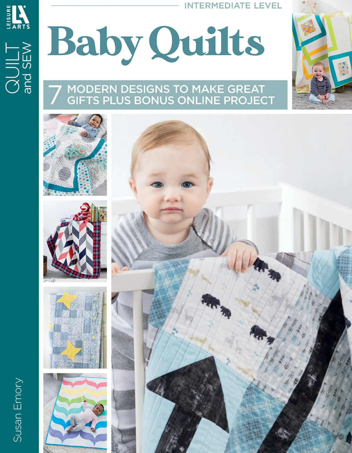Baby Quilts - 7 Modern designs to make great gifts plus bonus online poject