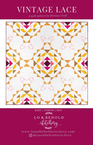 Vintage Lace - multi sized quilt - Brittany Lloyd - Lo & Behold Stitchery