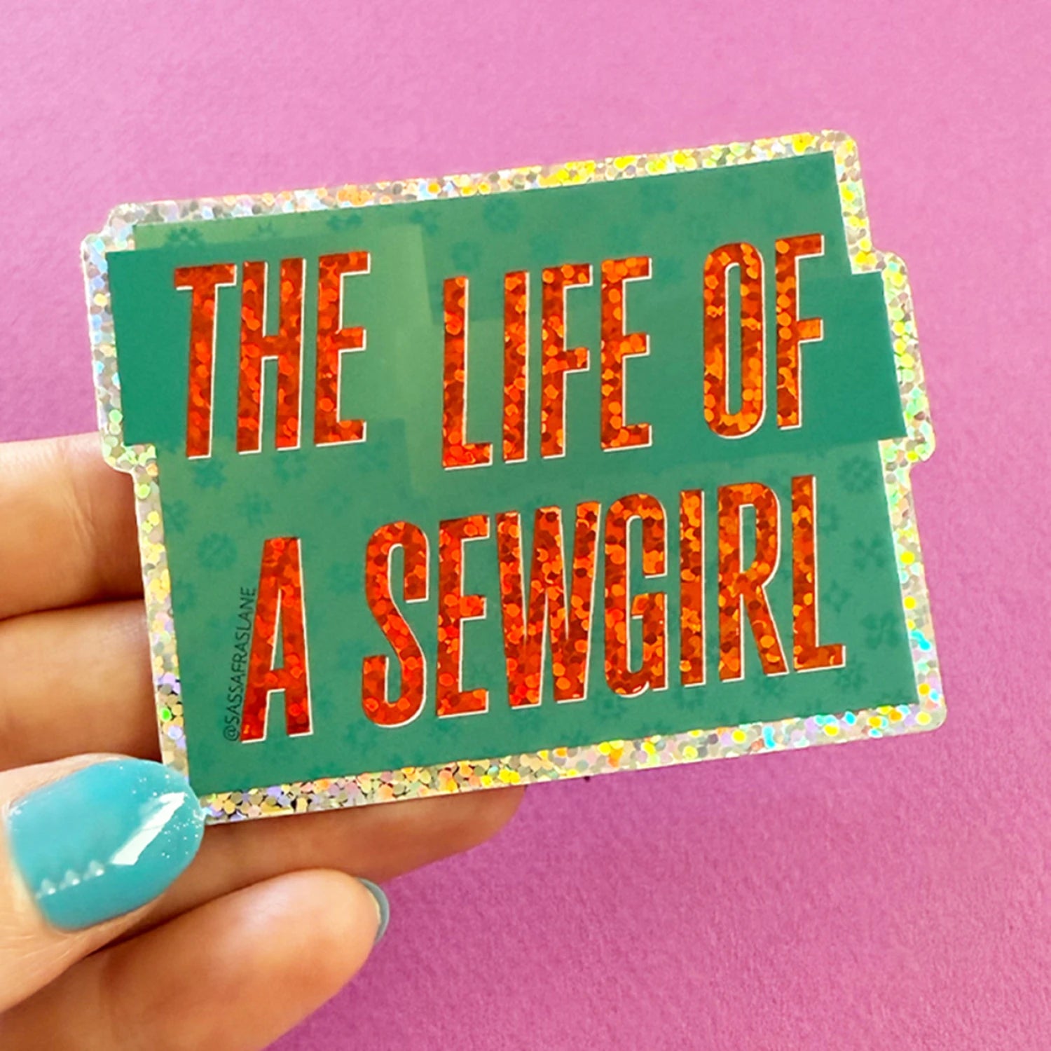 Sassafras Lane - Sticker - The Life of a Sewgirl