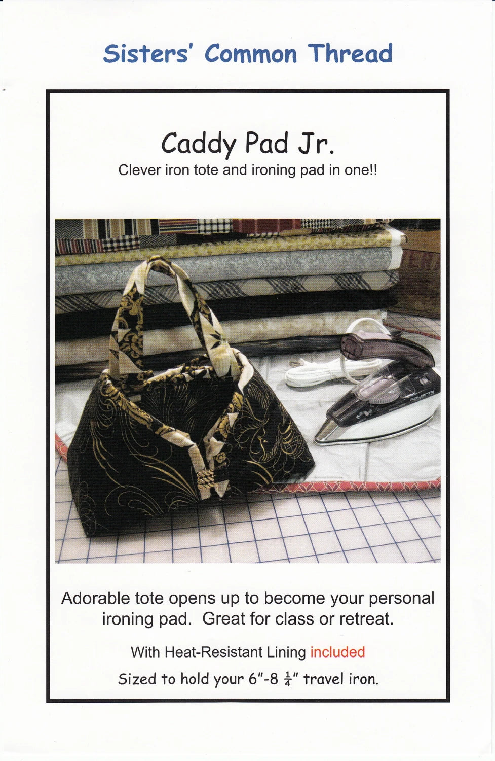 Sisters' Common Thread - Caddy Pad Jr. - Travel Iron Tote & Ironing Pad w/
