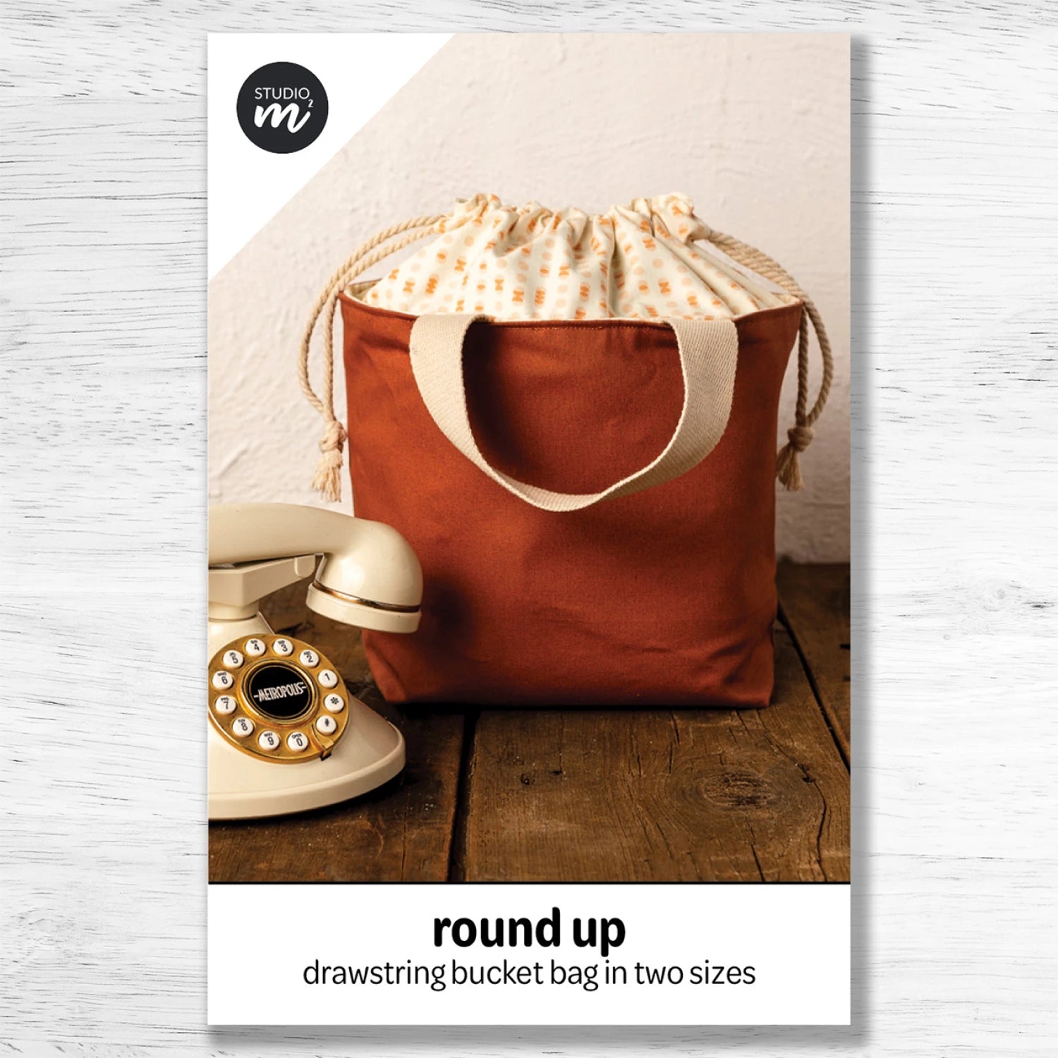 Round up pattern - drawstring  bucket bag in two sizes - Studio M squared