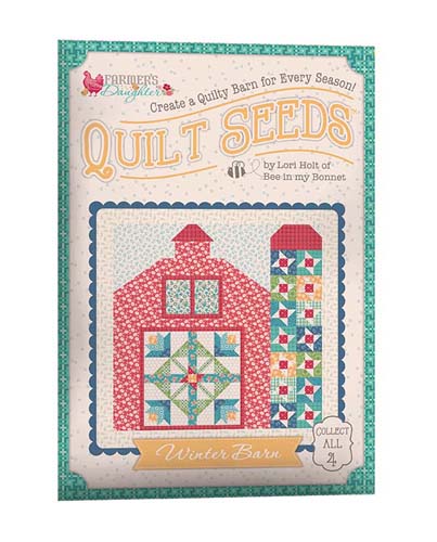 Lori Holt Farmer's Daughter -Quilt Seeds Pattern - Winter Barn