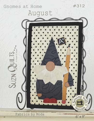 Gnomes at Home - August -#312- Suzn Quilts - Includes Button - 6" X 9"