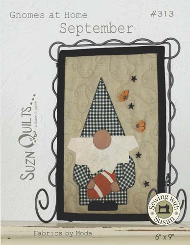 Gnomes at Home - September-#313- Suzn Quilts - Includes Button - 6" X 9"