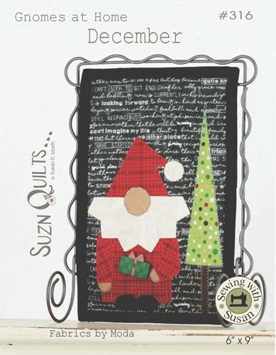 Gnomes at Home - December-#316- Suzn Quilts - Includes Button - 6" X 9"