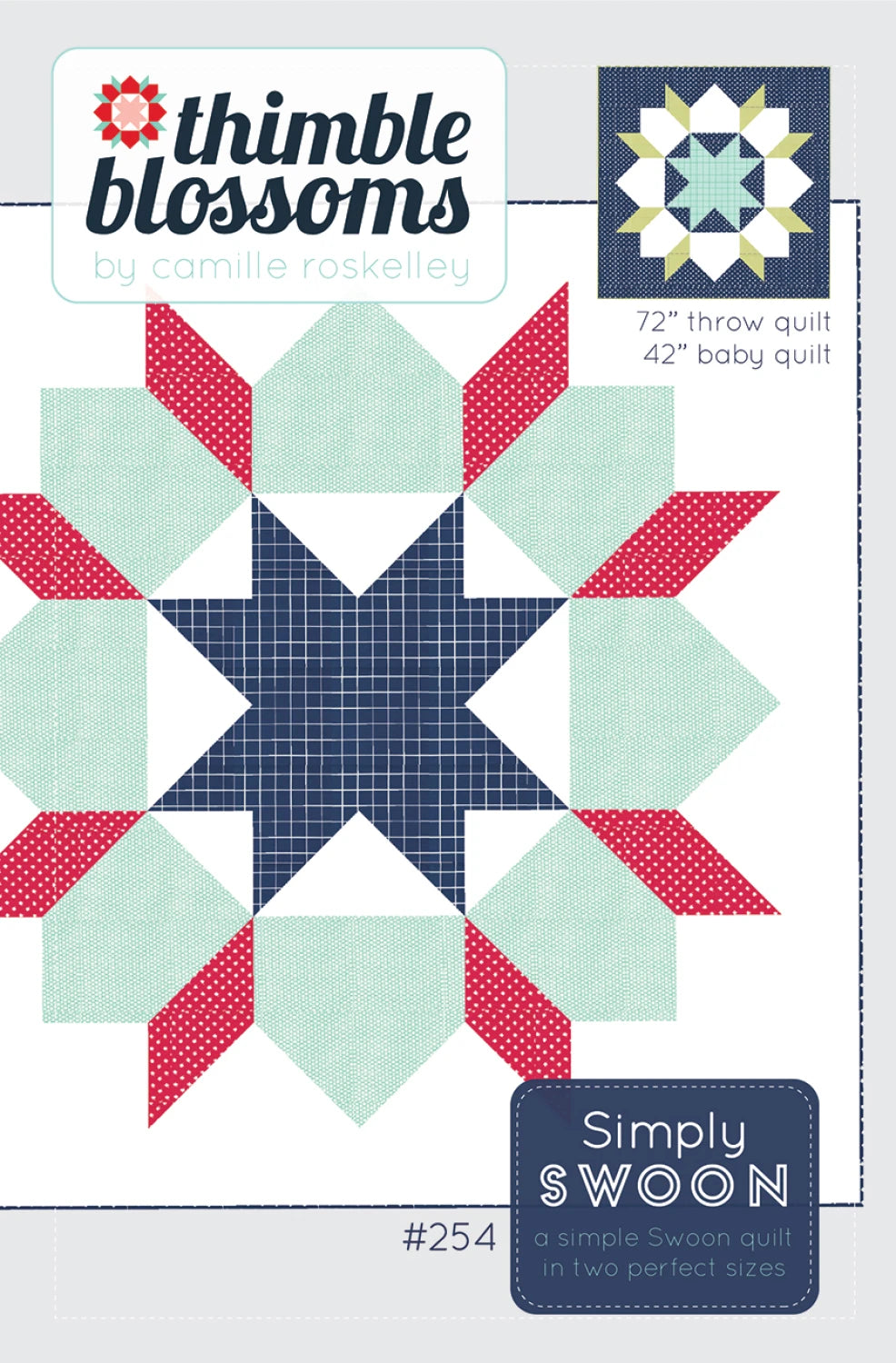 Simply Swoon - 2 sizes - Thimble Blossoms -  by Camille Roskelley - TBL254