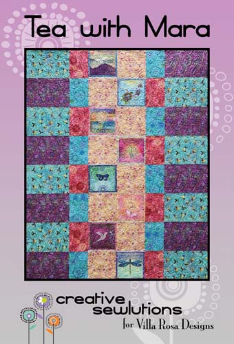 Tea with Mara - 58 x 72 quilt- Creative Sewlutions forVilla Rosa Designs
