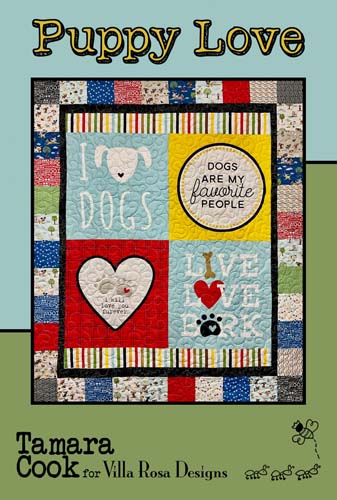 Puppy Love - Uses a PANEL & Charm Pack by Tamara Cook for Villa Rosa Designs