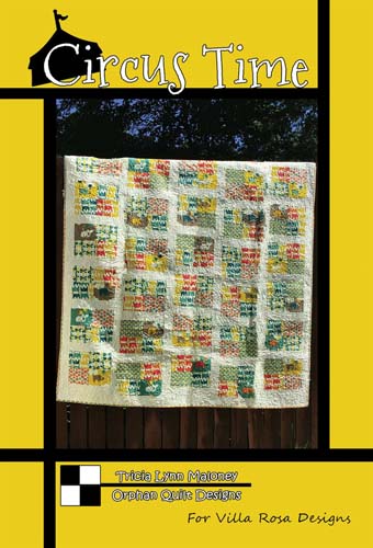 Circus Time - 57 x 68 quilt - by Tricia Lynn Maloney for Villa Rosa Designs