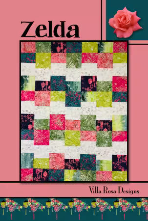 Zelda quilt pattern - Uses 7 Fat Quarters- Villa Rosa Designs Finishes Approximately 42 x 55