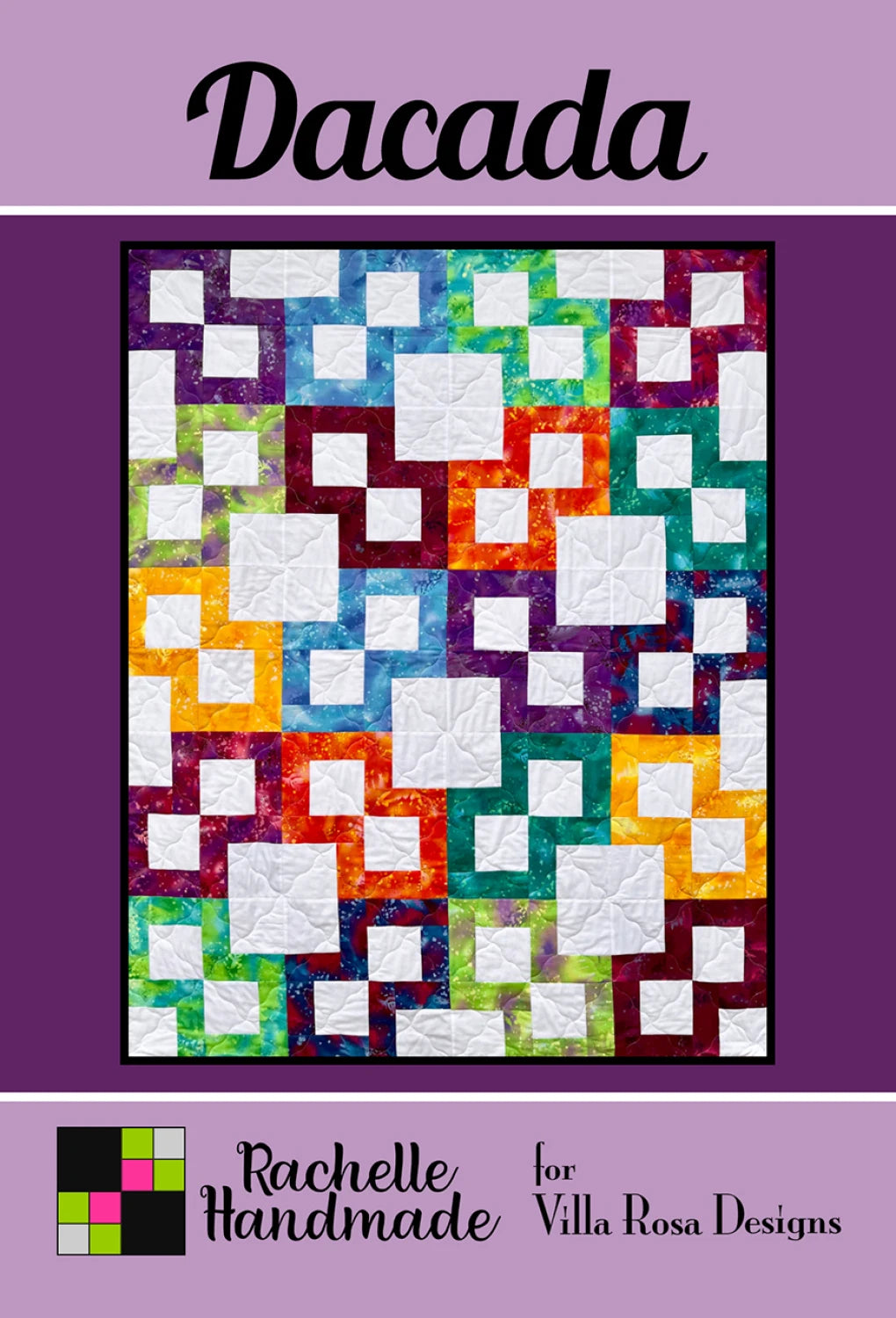 Dacada pattern - 48x60 quilt by Rachelle Handmade for Villa Rosa Designs