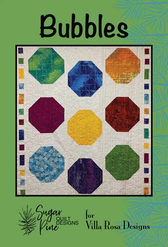 Bubbles - uses Fat Quarters 63x69 by Sugar Pine Quilt Designs for Villa Rosa