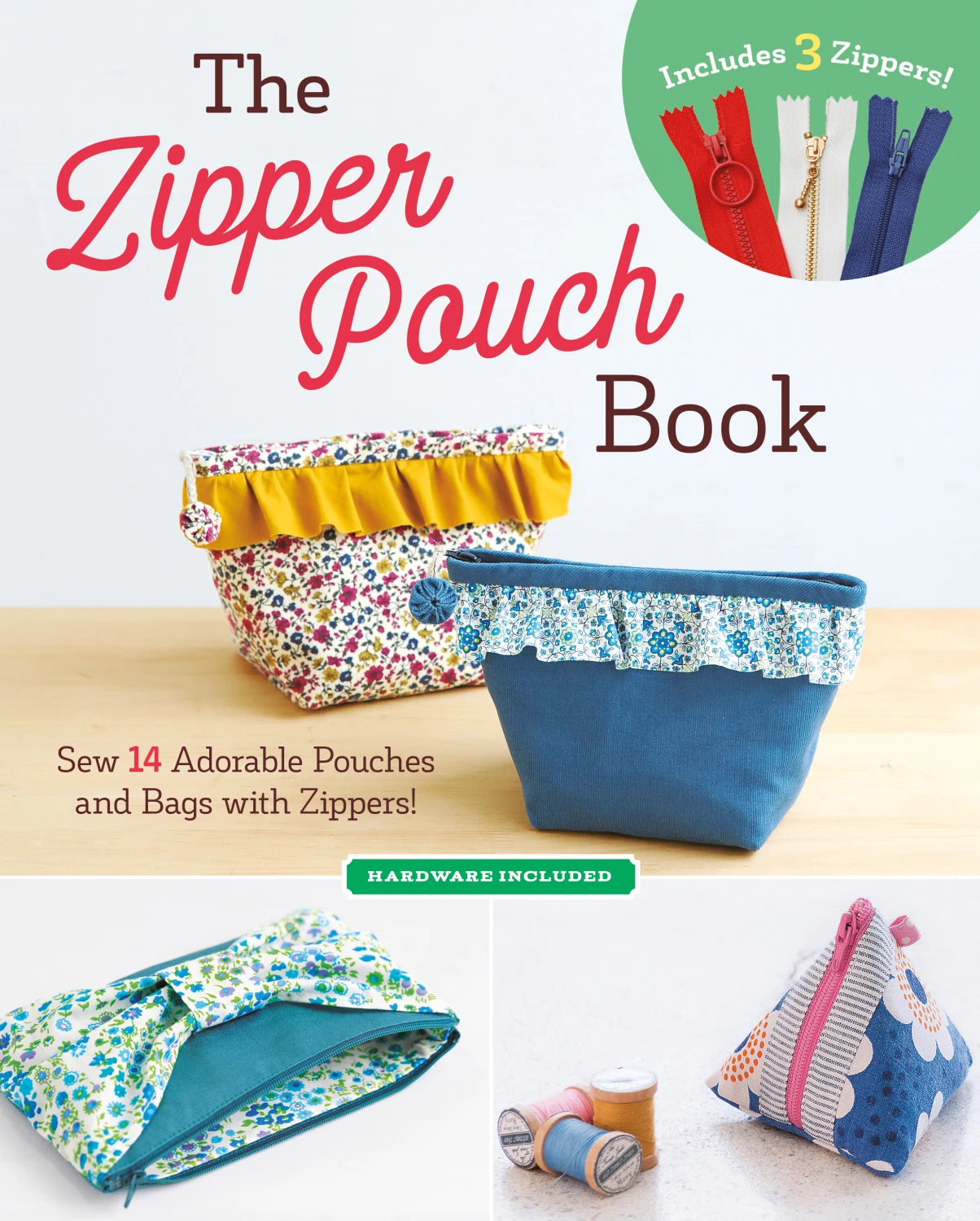 The Zipper Pouch Book - sew 14 pouches & bags - incl.3 zippers - Zakka Workshop