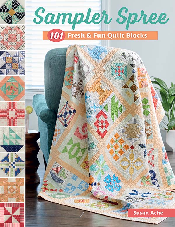 Sampler Spree - 100+ fresh and fun quilt blocks -  by Susan Ache