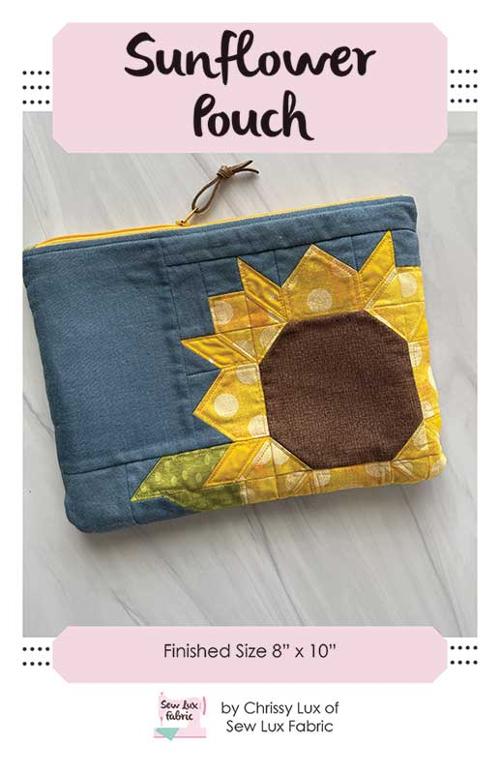Sunflower Pouch -8x10  by Chrissy Lux of Sew Lux Fabric
